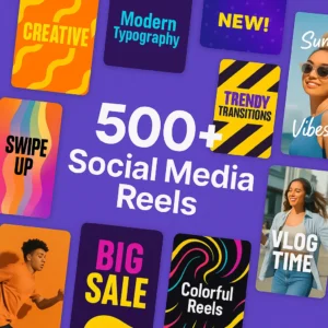 500+ Social Media Reels – Captivating Video Templates for Every Platform