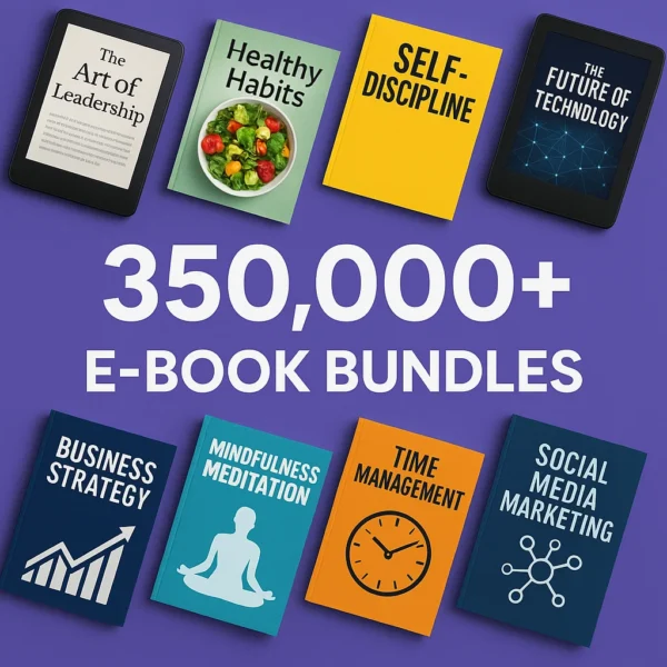 350,000+ E-Book Bundles – Vast Library of Ready-to-Use Digital Books