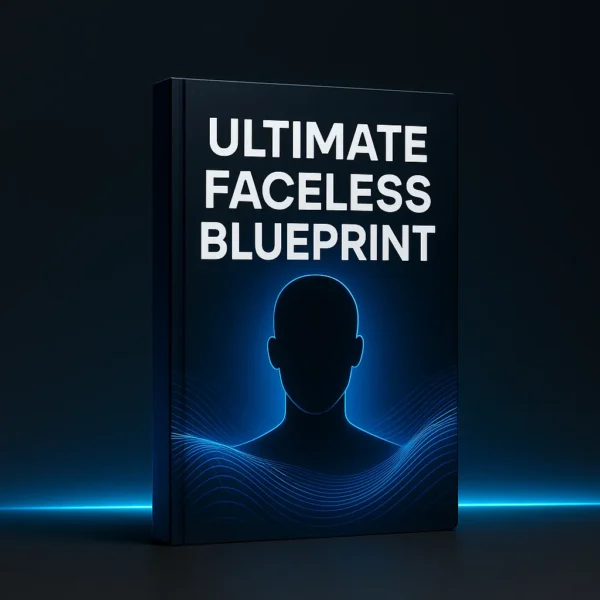 Ultimate Faceless Blueprint – Build a Profitable Faceless Content Brand